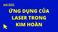 ỨNG DỤNG CỦA LASER TRONG KIM HOÀN