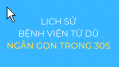 30S // LỊCH SỬ BỆNH VIỆN TỪ DŨ